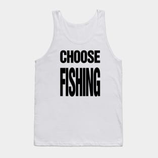 Choose Fishing Tank Top
